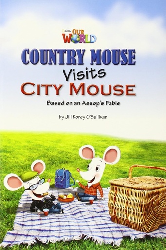 [9781285191232] OUR WORLD 3 : COUNTRY MOUSE VISITS CITY MOUSE (BR.ED)