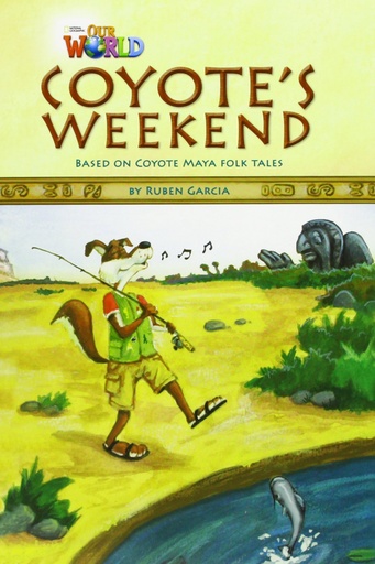 [9781285191300] OUR WORLD 3 : COYOTES WEEKEND (BR.ED)