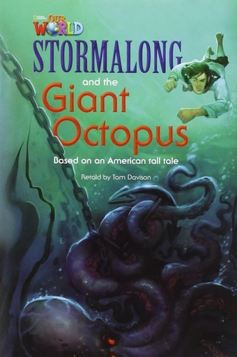 [9781285191362] OUR WORLD 4 : STORMALONG & THE GIANT OCTOPUS (BR.ED)
