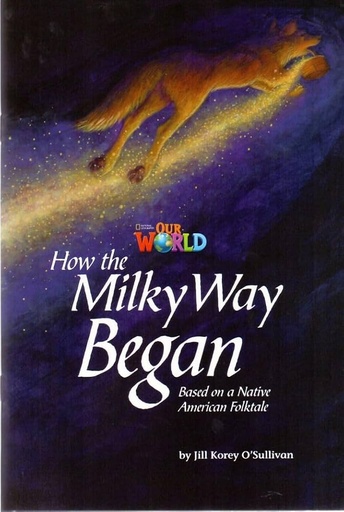 [9781285191430] OUR WORLD 5 : HOW THE MILKY WAY BEGAN (BR.ED)