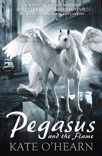 [9780340997406] PEGASUS & THE FLAME (BOOK 1)