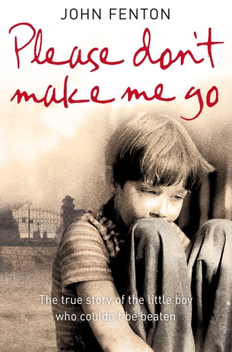 [9780007263783] PLEASE DON'T MAKE ME GO