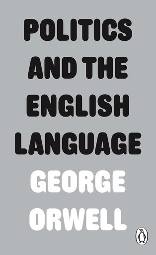 [9780141393063] POLITICS & THE ENGLISH LANGUAGE