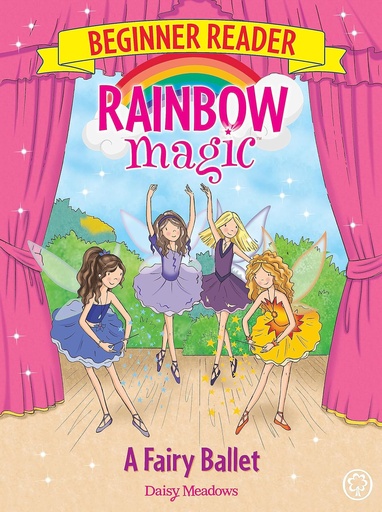 [9781408345818] RAINBOW MAGIC BEGINNER READER : A FAIRY BALLET (BOOK 7)