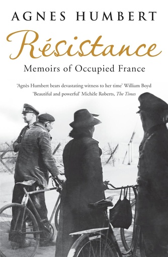 [9780747596745] RESISTANCE: MEMOIRS OF OCCUPIED FRANCE