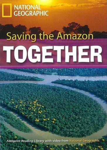 [9781424011315] SAVING THE AMAZON TOGETHER (ADVANCED)+CD-ROM