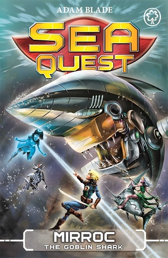 [9781408340684] SEA QUEST : MIRROC THE GOBLIN SHARK (BOOK 27)