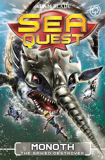 [9781408334775] SEA QUEST : MONOTH THE SPIKED DESTROYER (BOOK 20)
