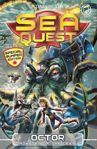 [9781408334676] SEA QUEST : OCTOR, MONSTER OF THE DEEP (SPECIAL 4)