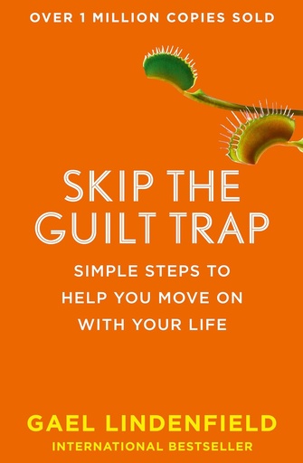 [9780008144364] SKIP THE GUILT TRAP : SIMPLE STEPS TO HELP YOU MOVE ON WITH YOUR LIFE