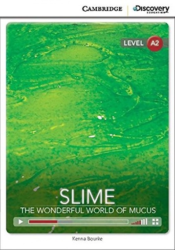 [9781107673434] SLIME: THE WONDERFUL WORLD OF MUCUS (INTERMEDIATE)+ ONLINE ACCESS