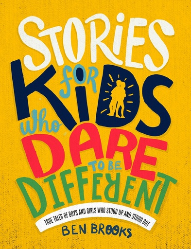 [9781787476523] STORIES FOR KIDS WHO DARE TO BE DIFFERENT (HARDBACK)