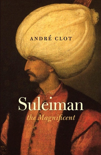 [9780863564987] SULEIMAN THE MAGNIFICENT