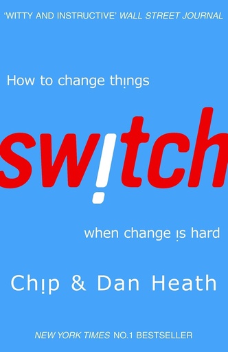 [9781847940322] SWITCH : HOW TO CHANGE THINGS WHEN CHANGE IS HARD
