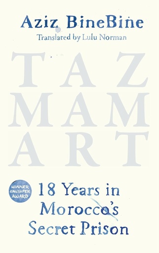[9781912208883] TAZMAMART : 18 YEARS IN MOROCCO'S SECRET PRISON (HARDBACK)