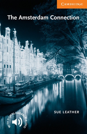 [9780521795029] THE AMSTERDAM CONNECTION (LEVEL 4) INTERMEDIATE+DOWNLOADABLE AUDIO