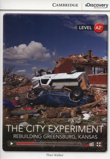 [9781107622562] THE CITY EXPERIMENT: REBUILDING GREENSBURG, KANSAS (INTERMEDIATE)+ ONLINE ACCESS