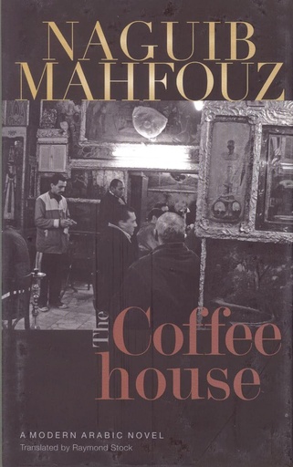 [9789774163517] THE COFFEEHOUSE (HARDBACK)