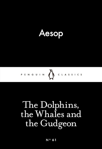 [9780141398433] THE DOLPHINS, THE WHALES & THE GUDGEON (CLASSICS)