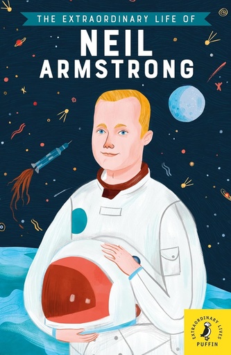 [9780241375426] THE EXTRAORDINARY LIFE OF NEIL ARMSTRONG
