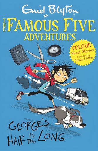 [9781444916263] THE FAMOUS FIVE COLOUR SHORT STORIES : GEORGE'S HAIR IS TOO LONG