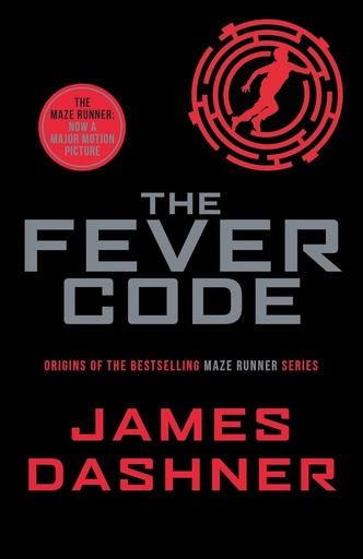 [9781911077039] THE FEVER CODE (THE MAZE RUNNER SERIES)