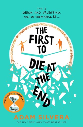 [9781398521681] THE FIRST TO DIE AT THE END (N.E)