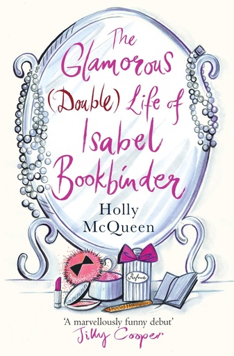 [9780099524632] THE GLAMOROUS (DOUBLE) LIFE OF ISABEL BOOKBINDER