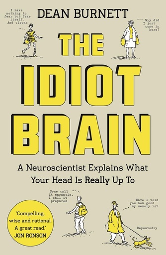 [9781783350827] THE IDIOT BRAIN