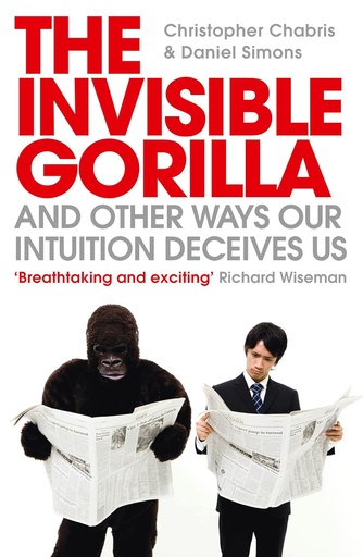 [9780007317318] THE INVISIBLE GORILLA & OTHER WAYS OUR INTUITION DECEIVES US