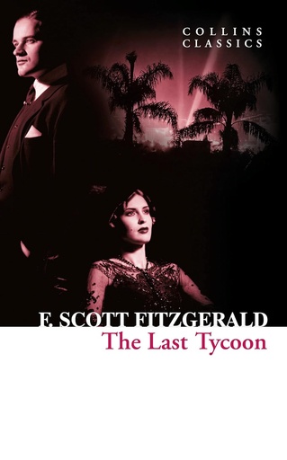 [9780007574902] THE LAST TYCOON (CLASSICS)