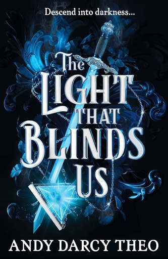 [9781398531772] THE LIGHT THAT BLINDS US