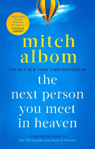[9780751571912] THE NEXT PERSON YOU MEET IN HEAVEN (THE SEQUEL TO THE FIVE PEOPLE YOU MEET IN HEAVEN)
