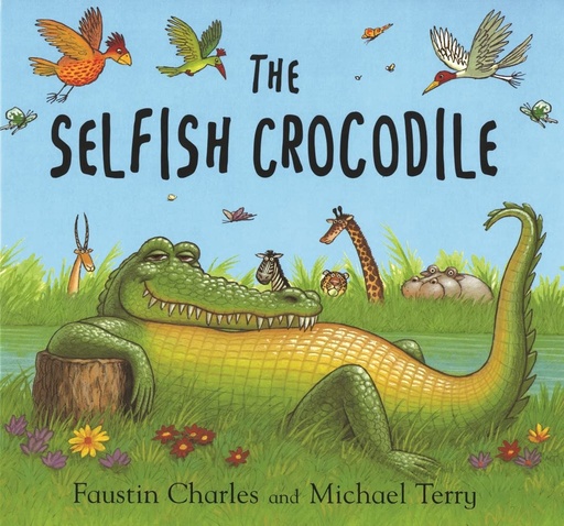 [9781408864227] THE SELFISH CROCODILE