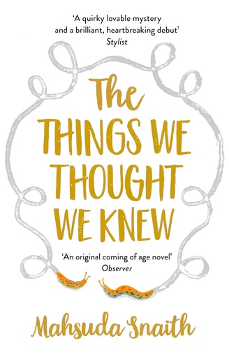 [9781784162573] THE THINGS WE THOUGHT WE KNEW