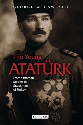 [9781780763224] THE YOUNG ATATURK (HARDBACK)