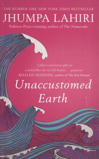 [9780747599791] UNACCUSTOMED EARTH