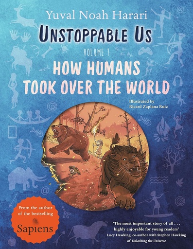 [9780241659786] UNSTOPPABLE US VOLUME 1 : HOW HUMANS TOOK OVER THE WORLD