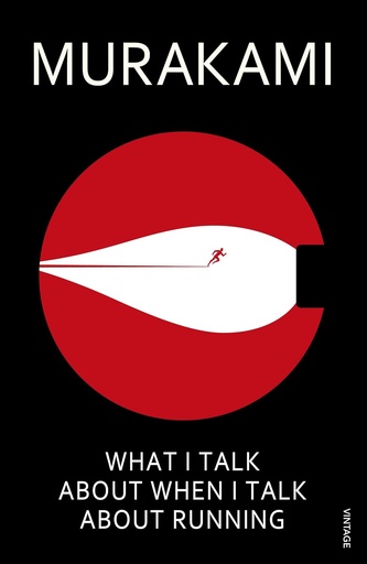 [9780099526155] WHAT I TALK ABOUT WHEN I TALK ABOUT RUNNING (N.E)