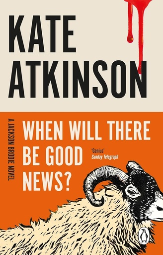 [9780552772457] WHEN WILL THERE BE GOOD NEWS ?