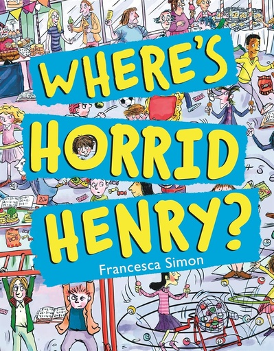 [9781510101296] WHERE'S HORRID HENRY?