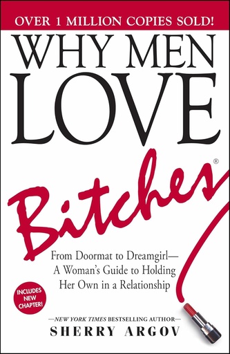 [9781580627566] WHY MEN LOVE BITCHES
