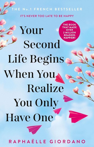 [9780552175005] YOUR SECOND LIFE BEGINS WHEN YOU REALIZE YOU ONLY HAVE ONE