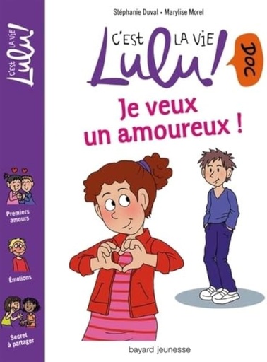 [9782747038355] C'EST LA VIE LULU : JE VEUX UN AMOUREUX !