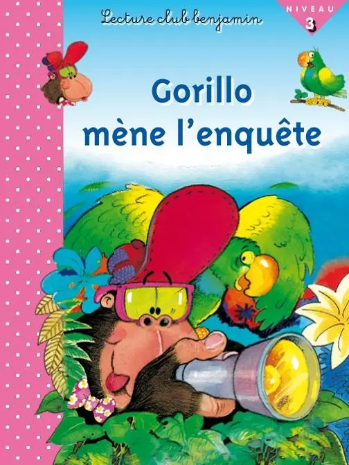 [9789954130803] CLUB BENJAMIN : GORILLO MÈNE L'ENQUÊTE (NIV 3)