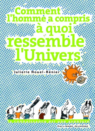 [9782070578832] COMMENT L'HOMME A COMPRIS À QUOI RESSEMBLE L'UNIVERS