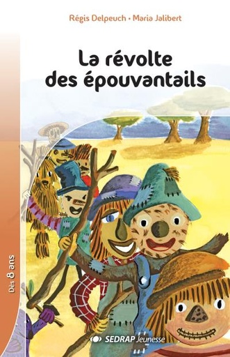 [9782758107941] LA REVOLTE DES EPOUVANTAILS