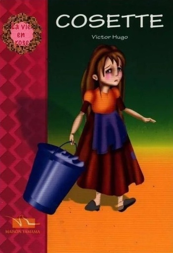 [6194036415274] LA VIE EN ROSE : COSETTE ( COUV SOUPLE)