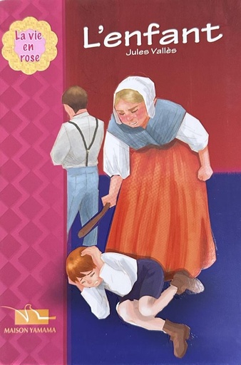 [6194036428281] LA VIE EN ROSE : L'ENFANT (COUV SOUPLE)