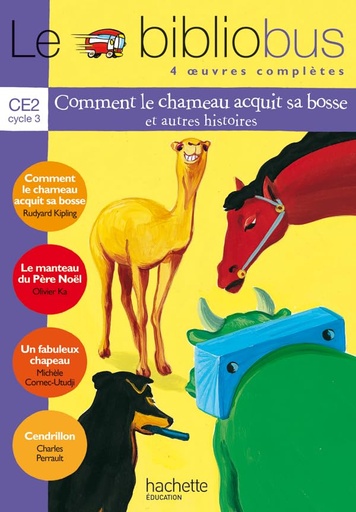 [9782011164452] LE BIBLIOBUS CE2 COMMENT LE CHAMEAU ACQUIT SA BOSSE LIVRE